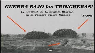 La GUERRA Bajo las Trincheras Historias de la Minería Militar en la PGM 23 By TRU [upl. by Otte637]