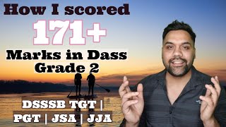 How I scored 171 Marks in Dass Grade 2  How to crack DSSSB Exams  DSSSB TGT  PGT  JSA  JJA [upl. by Dana]