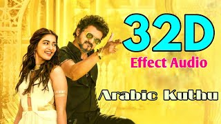 Arabic KuthuBeast 32D Effect Audio song USE IN 🎧HEADPHONE like and share [upl. by Frisse320]