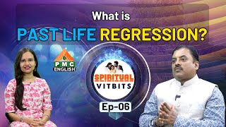 What is Past Life Regression  Spiritual Vitbits Ep06  Srikanth Dhulipala pmcenglish [upl. by Ahsyle]