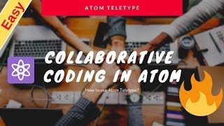 Collaborative Programming with Atom Teletype  TeleType by Atom  My FirstTry  🙂 [upl. by Melva]