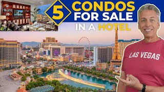 Top 5 Las Vegas Condo Hotels  Las Vegas Condos For Sale in a Hotel  You OWN it  Fully Furnished [upl. by Glenda768]