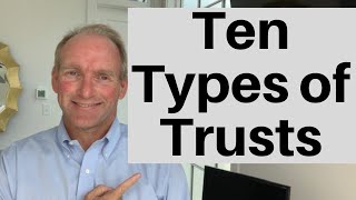 10 Types of Trusts [upl. by Berny]