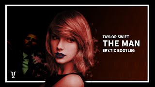 Taylor Swift  The Man BryTic Bootleg Hardstyle [upl. by Gerick898]