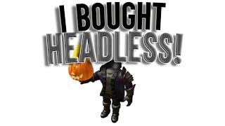 I Bought HEADLESS HORSEMAN ROBLOX [upl. by Kobylak]