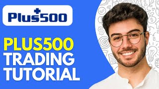 Plus500 Trading Tutorial 2024 How to Trade on Plus500 For Beginners [upl. by Suedama]