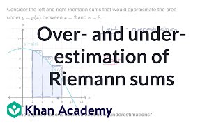 Over and underestimation of Riemann sums  AP Calculus AB  Khan Academy [upl. by Lepine]