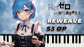 ReZero Season 3 OP quotReweavequot  Piano Tutorial amp Sheet Music [upl. by Lorrad]