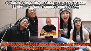 PRAS TEGUH DIPILIH LANGSUNG SAMA DEDDY CORBUZIER JADI HOST CLOSE THE DOOR PWK ATAU CLOSE THE DOOR [upl. by Witha]