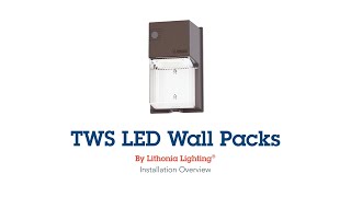 Lithonia Lighting® TWS LED Wall Pack Installation Overview [upl. by Moishe]