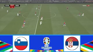 SLOVENIA VS SERBIA  UEFA EURO 2024  ROUND 2  FOOTBALL LIFE 2024 [upl. by Graig917]