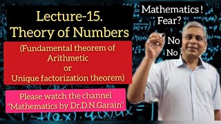 Theory of Numbers Lec 15Fundamental Theorem of Arithmetic or Unique factorization theorem [upl. by Lorrie696]