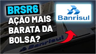 AÇÕES DESCONTADAS E QUE PAGAM DIVIDENDOS  AÇÕES DO BANCO BANRISUL  BRSR6 VALE A PENA INVESTIR [upl. by Annekam]