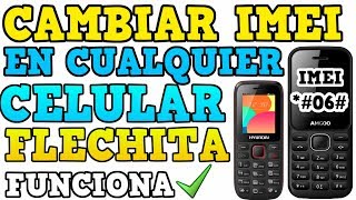 Cambiar IMEII en Telefonos Basicos  FLECHITAS  Solucion SOLO LLAMADAS DE EMERGENCIA 2022 [upl. by Admana]