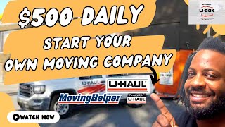 Make 500 Daily Partnering With U Haul to Start your own Moving Business [upl. by Kinsley985]