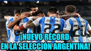 ¡NUEVO RÉCORD en la SELECCIÓN ARGENTINA  CALENDARIO COMPLICADO en 2025  ¿Se JUEGA la FINALISSIMA [upl. by Ayek]