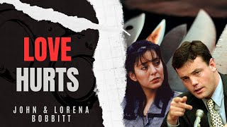 Severed Thrown and Reattached  The Story of John and Lorena Bobbitt [upl. by Anat]