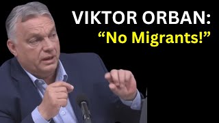 Viktor Orban Interview in English I do not want any migrants [upl. by Ainirtak643]