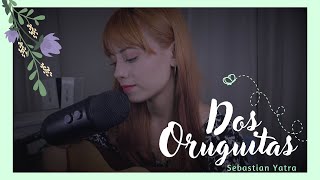 Dos Oruguitas  Sebastián Yatra Encanto  Cover x Brissa López [upl. by Esme246]