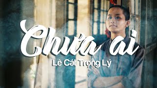 Lê Cát Trọng Lý  Chưa Ai Album Lý Tuổi 25 2013 Lyrics Video [upl. by Gualterio]