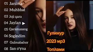 GULINUR 2023 MP3 TOPLAMI  ГУЛИНУР 2023 [upl. by Gravante902]