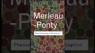 Phenomenology of Perception by Maurice Merleau Ponty  Summary and Critique [upl. by Shear887]