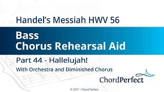 Handels Messiah Part 44  Hallelujah  Bass Chorus Rehearsal Aid [upl. by Nyladnek]