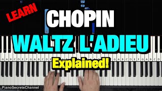 HOW TO PLAY  CHOPIN  WALTZ LADIEU PIANO TUTORIAL LESSON OP 69 NO 1 [upl. by Nivets946]