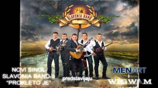 Slavonia Band  Prokleto je official audio [upl. by Elatan]