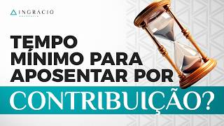 Quantos anos de contribuição para se aposentar por tempo de serviço [upl. by Eilloh]