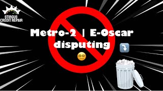 Metro2 amp EOscar Disputing WASTE OF TIME [upl. by Kirad]