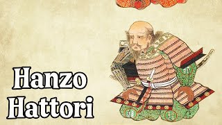 Hattori Hanzō The Demon SamuraiNinja Japanese History Explained [upl. by Jezabella231]