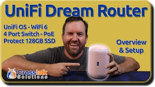 UniFi Dream Router  UDR  Overview and Setup [upl. by Ferullo]