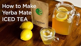 How to Brew Yerba Mate Iced Tea [upl. by Nnarefinnej]