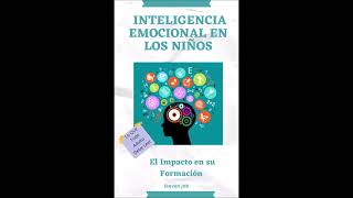 Inteligencia Emocional en los niños Audiolibro [upl. by Annalise]