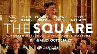 The Square  Official Trailer [upl. by Trilbee]