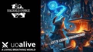 Ultima Online  UOAlive  Lets learn about Enhancing [upl. by Tolland]