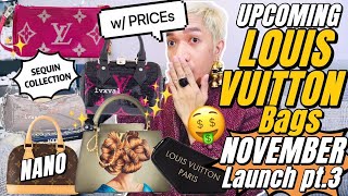 Upcoming LOUIS VUITTON Bags Launching NOVEMBER Part 3 wPRICE SEQUIN COLLECTION  COLORMANIA etc [upl. by Schifra]