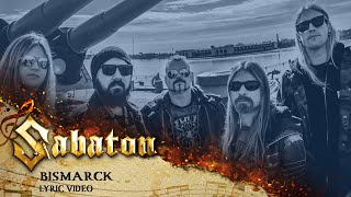 SABATON  Bismarck Official Lyric Video [upl. by Emmott]