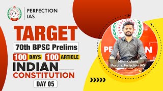 Day  05  Article  12  INDIAN CONSTITUTION  100 Days Series  Perfection IAS 70thBPSC Polity [upl. by Lavery]