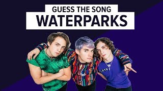 Guess the WATERPARKS Song 1 [upl. by Michell]