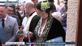 Piana degli Albanesi  Inaugurato il nuovo museo della Cultura Arbereshe [upl. by Towny]