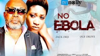 No Ebola  Nigerian Nollywood MoviesAFRICAN MOVIES FULL MOVIE [upl. by Lynda]