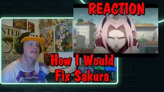 How I Would Fix Sakura REACTION [upl. by Suki]