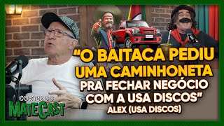 quotO BAITACA PEDIU UMA CAMINHONETE PRA FECHAR NEGÓCIO COM A USA DISCOSquot  ALEX  MATECAST [upl. by Eniroc]