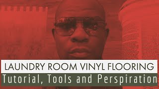 How to Install Vinyl Sheet Flooring  In a Laundry Room [upl. by Tarrah108]