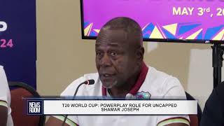 T20 WORLD CUP POWERPLAY ROLE FOR UNCAPPED SHAMAR JOSEPH [upl. by Llered]