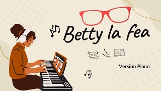 Se Dice de Mí  Betty la Fea versión de piano [upl. by Mloc]