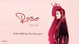 LEE HI 이하이  ROSE  Lyrics HanRomEng [upl. by Rolf]