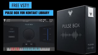 Pulse Box By Wavelet Audio  3 Party VST For Kontakt Library [upl. by Wyly]